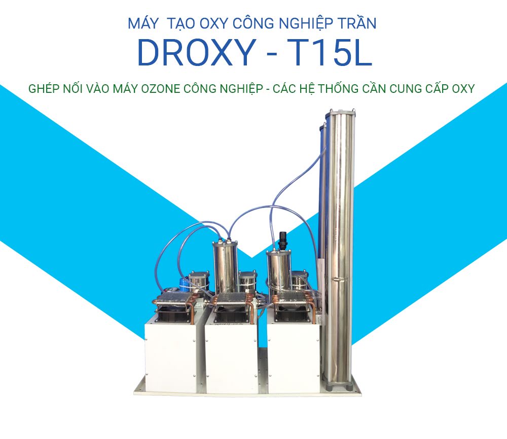 máy tạo oxy công nghiệp trần droxy t15l